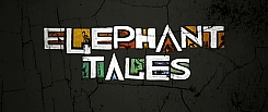 Elephant Tales