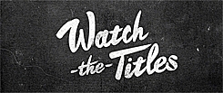 Feb 26: Forget the Film, Watch the Titles Event